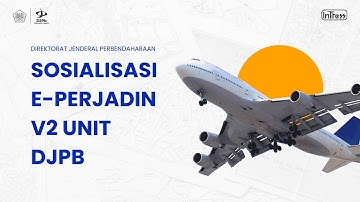 Sosialisasi E-Perjadin v2 Unit DJPb