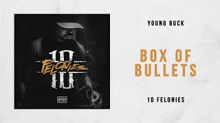 Young Buck - Box of Bullets (10 Felonies)