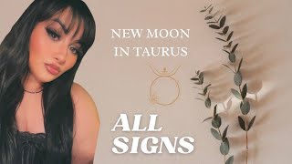 New moon in Taurus ♉️ All signs + Members