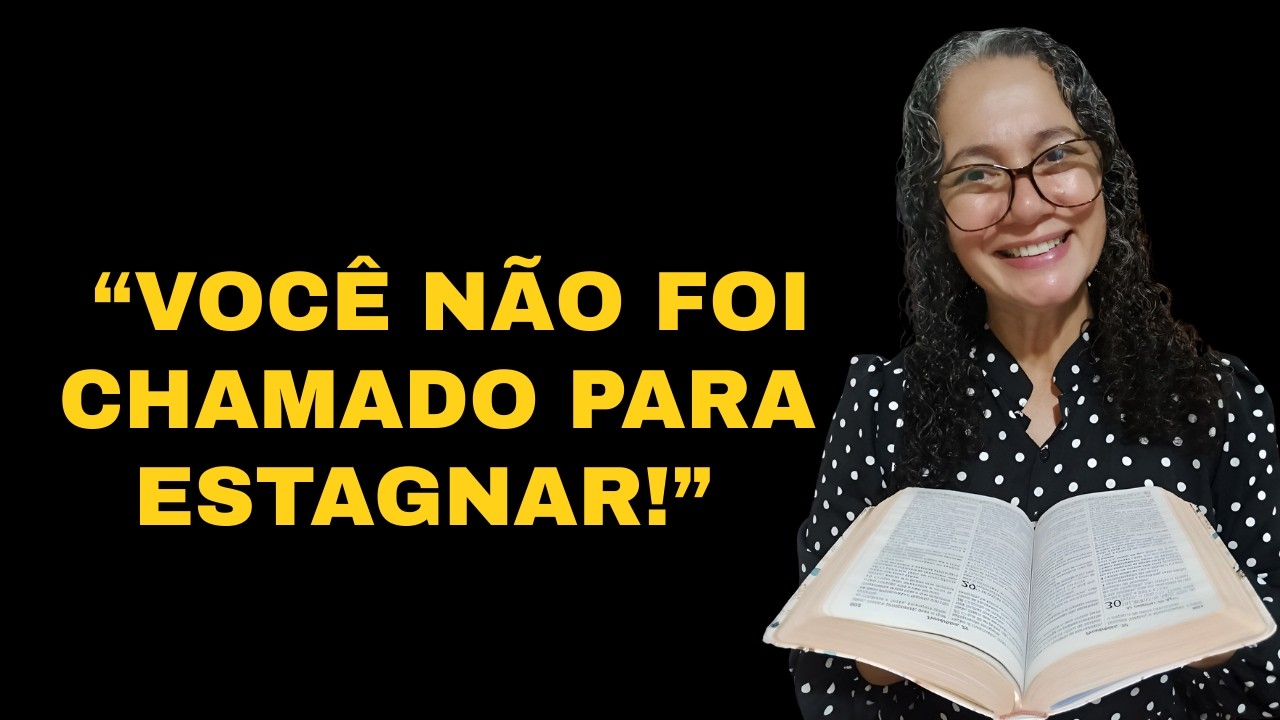 🔥 DEUS ESTÁ TE LEVANDO PARA UM LUGAR DE CRESCIMENTO! NÃO FIQUE PRESO!