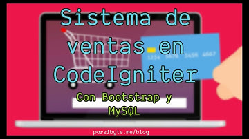 Sistema de ventas con CodeIgniter, MySQL y Bootstrap