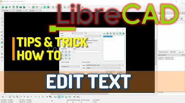 LibreCAD How To Edit Text