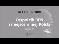 OSTPOLITIK RFN i miejsce w niej POLSKI – cykl Kulisy historii odc. 115