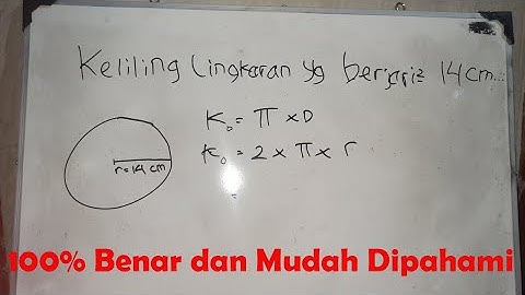 Berapakah keliling lingkaran yang berjari jari 14 cm?