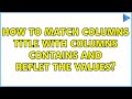How to match columns title with columns contains and reflet the values?