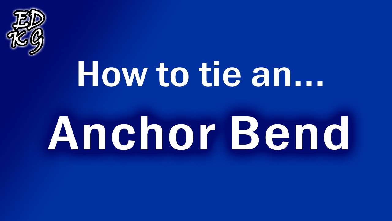 Anchor Bend Hitch Easy knot tying tutorial YouTube