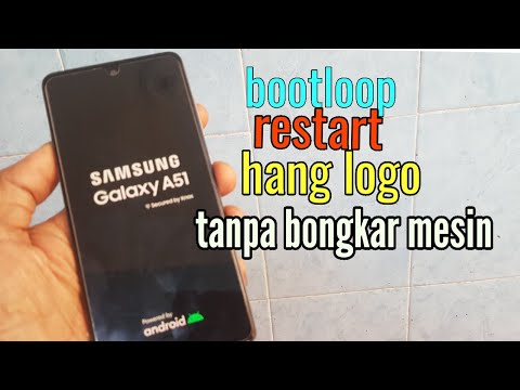 Samsung A51 Bootloop restart hang logo tested