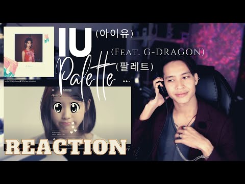 아이유(IU) - 팔레트(Palette) REACTION [feat. G-Dragon]