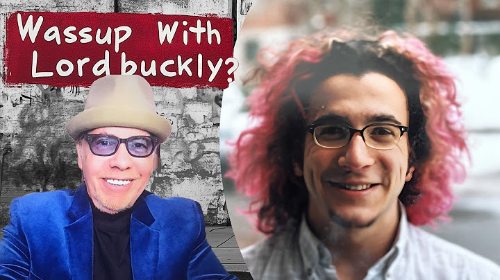 Ep 2: Wassup With Lordbuckly? featuring guest David Viva Freiheit