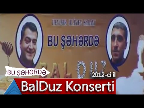 Bu Şəhərdə - BalDuz Konserti (2012, Tam versiya)