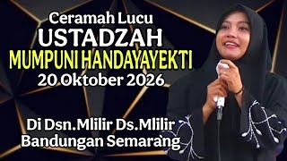 Download lagu CERAMAH LUCU USTADZAH MUMPUNI HANDAYAYEKTI 20 OKTOBER 2026 DI MLILIR BANDUNGAN SEMARANG.