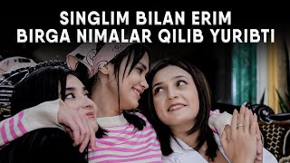 Singlim Bilan Erim Birga Nimalar Qilib Yuribti