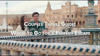 The Ultimate 2026 Couples Travel Guide: Your Perfect Escape Awaits! ✈️❤️