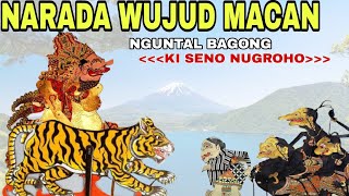 BATHARA NARADA MUDUN NING JAGAT WUJUD MACAN KI SENO NUGROHO