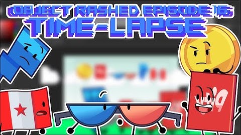 Object Rashed Episode 16 Timelapse