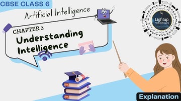 CBSE Class 6 Artificial Intelligence Chapter 2 Explanation #cbseclass6