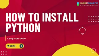 How to Install Python: A Beginner's Guide