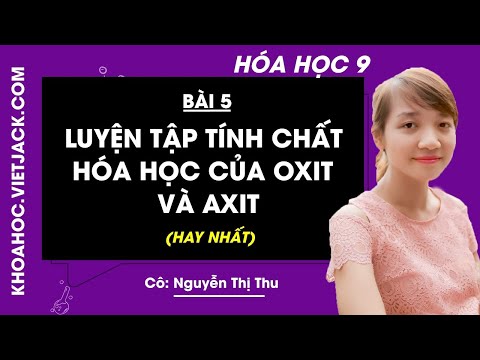 Video Hóa học 9 - Bài 5 - Luyện tập: Tính chất hóa học của... - youtube