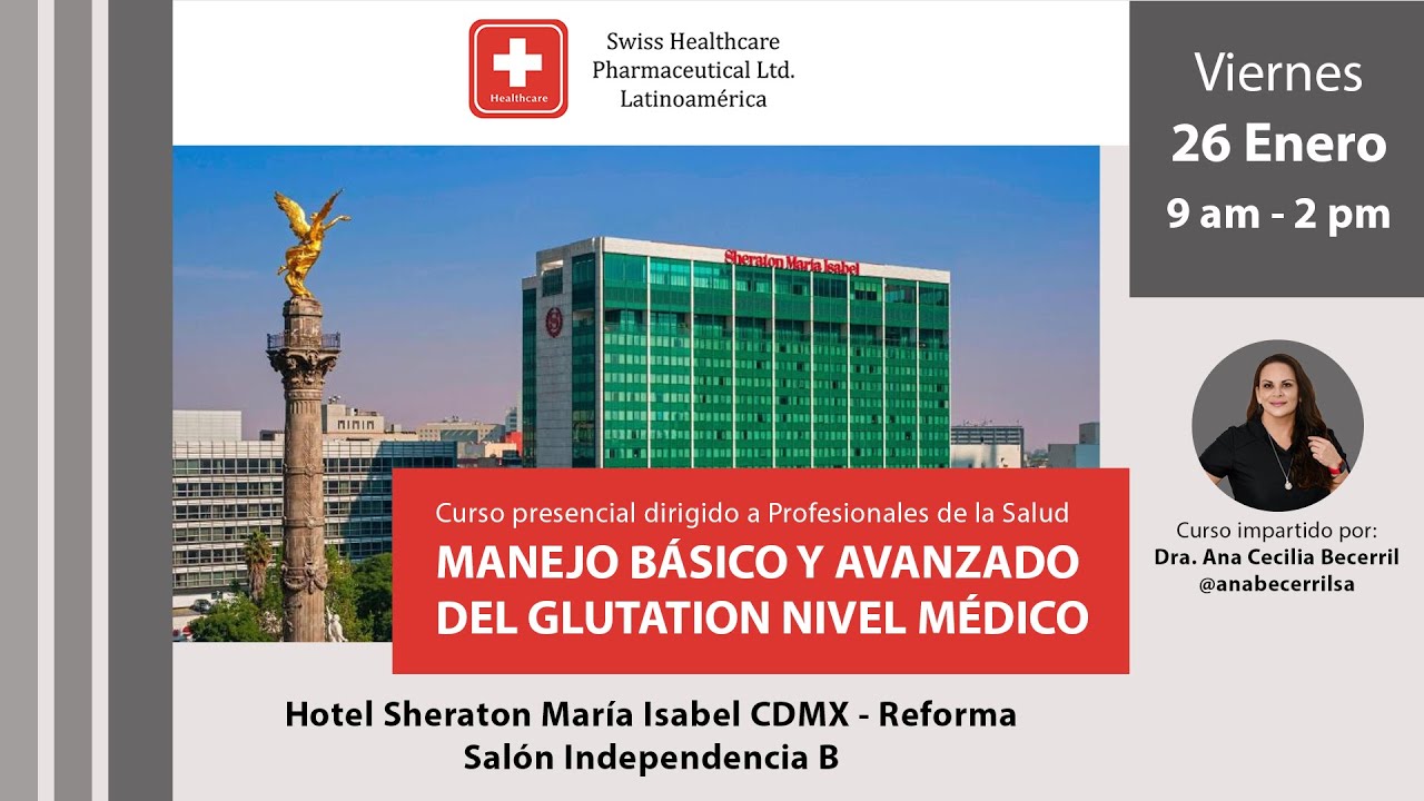 Curso: Manejo Básico y Avanzado del Glutatión a nivel médico