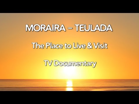 Moraira Teulada Costa Blanca Movie - TV Documentary 2016 The Place to Live & Visit. (21 min)