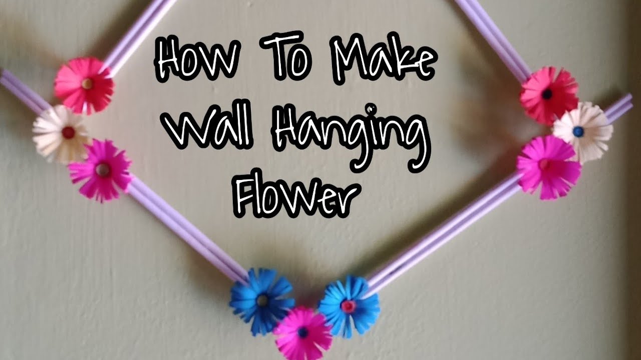 How To Make Easy Wall Hanging Flower YouTube