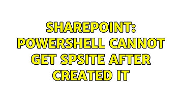 Sharepoint: Powershell cannot get SPSite after created it (2 Solutions!!)