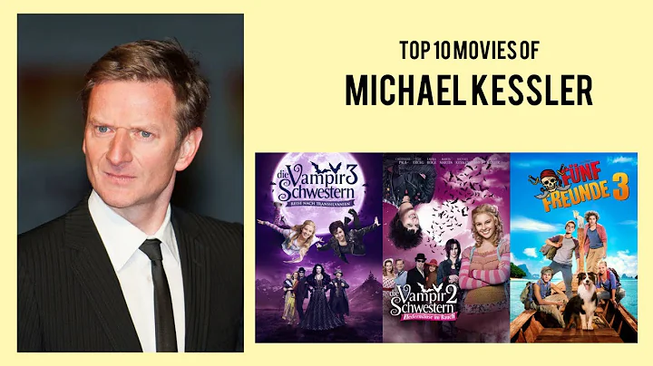 Michael Kessler Top 10 Movies of Michael Kessler| ...