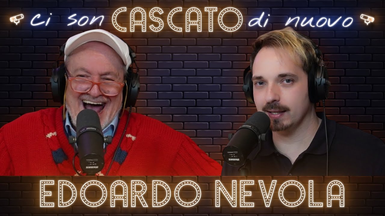 EDOARDO NEVOLA: DA BEL-AIR CON I CALZONI CORTI - CI SON CASCATO DI NUOVO #78