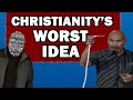 Christianitys worst idea