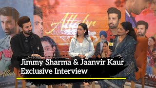 Jimmy Sharma and Jaanvir Kaur Exclusive Interview | Allahr Vres Upcoming Punjabi Movie | Arman Bedil