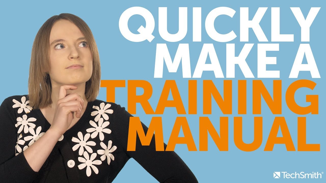 How To Create A Training Manual (Free Template) - TechSmith