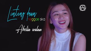 LINTING DAUN REGGAE SKA VERSION BY ABELIA WULAN