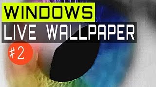 Video Live Wallpaper - Windows - Rainbow Eyes screenshot 4