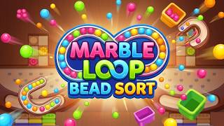 Marble Loop - Bead Sort Android Game | Mobile Gameplay screenshot 5