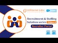 Recruiter Portal | Recruitment & Staffing Solution Series | Utilitarian Labs | Salesforce | 6