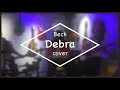 Beck : Debra  band cover