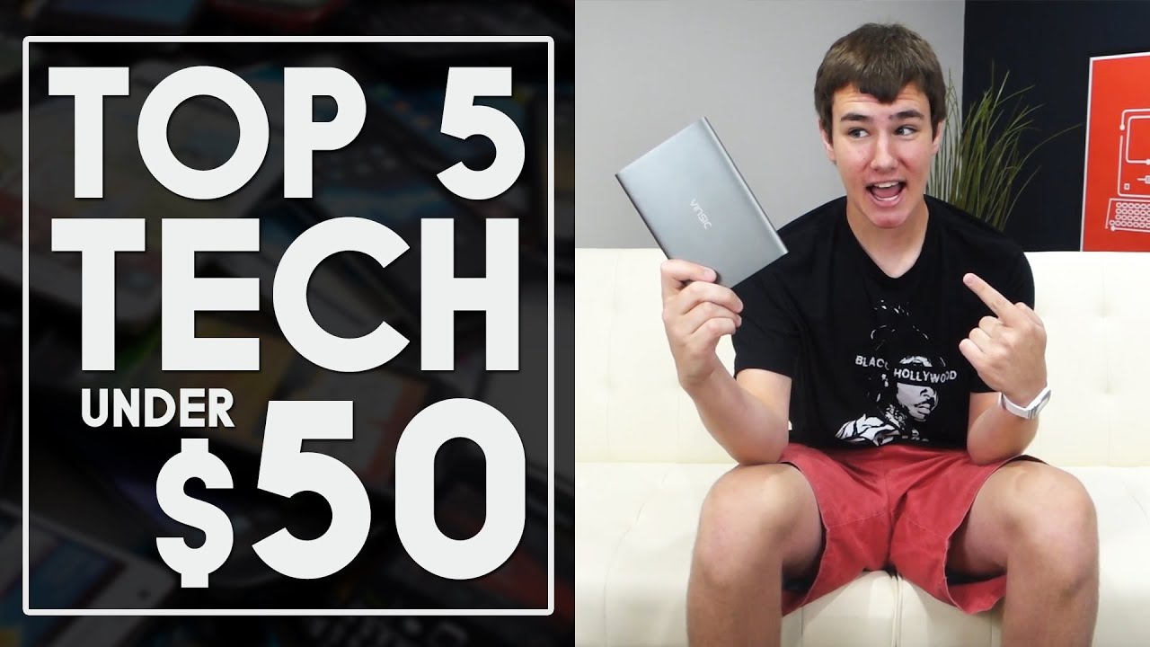 Top 5 Tech Under $50!