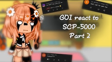 GOI react to SCP-5000 part 2/GC