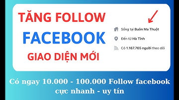 Cách Tăng 100.000 Follow Facebook Không Tụt - Uy Tín | Hoàng Minh Nguyên