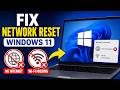 How to Fix Network Reset Windows 11 (No Internet or Wi-Fi Missing Fix)