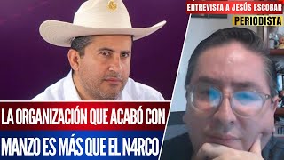 LA RADIOGRAFÍA CRIMINAL DE MICHOACÁN QUE ACABO CON CARLOS MANZO: JESÚS ESCOBAR TOVAR