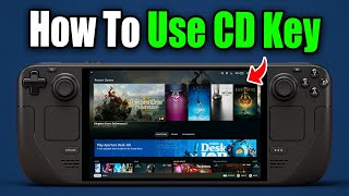 How To Add Game To Steam Deck Using CD Key or Game Code