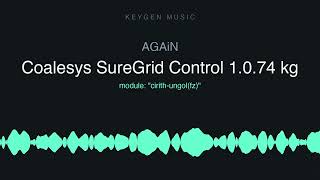 AGAiN - Coalesys SureGrid Control 1.0.74 kg (Keygen Music)