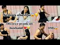 DIVORCE PRANK ON MY HUSBAND 💔🤣||BICHARA SERIOUS HUNU VHAYO😭 IAM SO SORRY 😞🥲​⁠ #justforfun