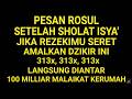 Pesan Nabi❗Sehabis Sholat Isya' Baca Dzikir ini 313x ! Tak Sampai 4 Hari Kaya Raya! Doa Mustajab
