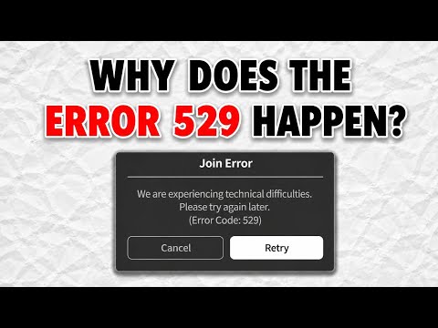 Why ERROR 529 Happens and HOW TO FIX IT (Roblox)