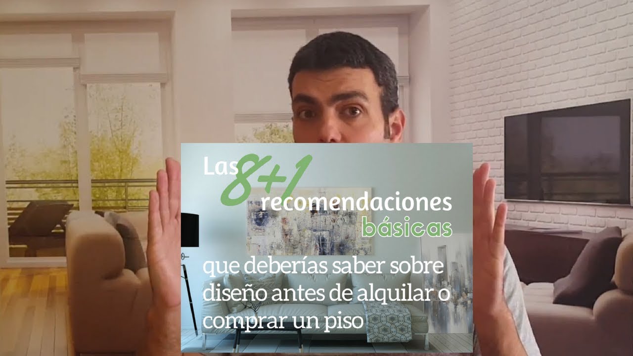 02.- 8+1 Recomendaciones sobre diseño antes de alquilar o comprar una ...