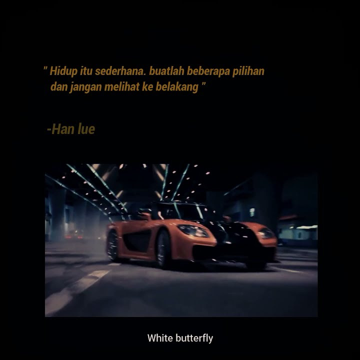 story wa tokyo drift || kata-kata bijak tokyo drift