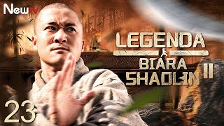 【INDO SUB】EP 23丨Legenda Biara Shaolin (Musim II)丨The Legend Of Shaolin Kung Fu (Season 2)丨少林寺传奇之十三棍僧