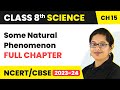 Some Natural Phenomenon Full Chapter Class 8 Science | NCERT Science Class 8 Chapter 15